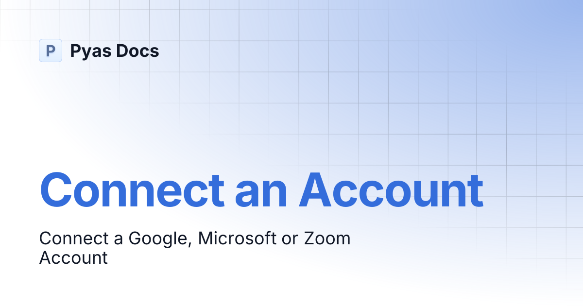 Connect an Account | Pyas Docs
